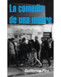 COMEDIA DE UNA MADRE, LA