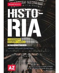 HISTORIA 2 ES MANIFIESTO LA MODERNIDAD EN EUROPA Y AMERICA