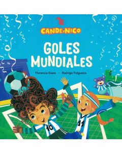 CANDE Y NICO GOLES MUNDIALES