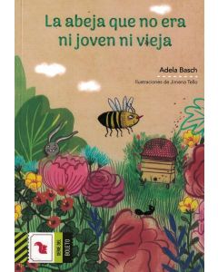 ABEJA QUE NO ERA NI JOVEN NI VIEJA, LA