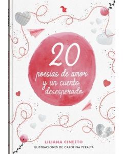 20 POESIAS DE AMOR Y UN CUENTO DESESPERADO