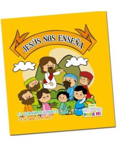 JESUS NOS ENSEÑA. EL SERMON DEL MONTE. JESUS Y LOS NIÑOS