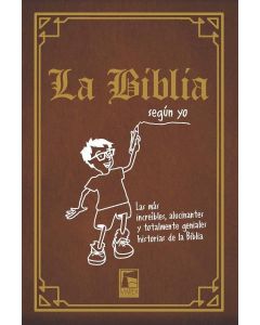 BIBLIA SEGUN YO, LA