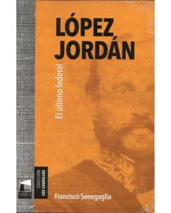 LOPEZ JORDAN EL ULTIMO FEDERAL