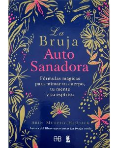 BRUJA AUTOSANADORA, LA