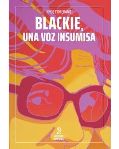 BLACKIE UNA VOZ INSUMISA