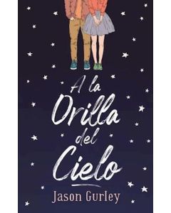 A LA ORILLA DEL CIELO