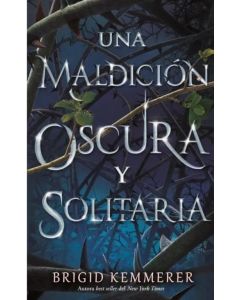 UNA MALDICION OSCURA Y SOLITARIA TRILOGIA CURSEBEAKERS 1