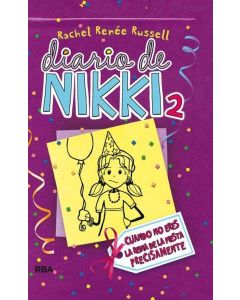 DIARIO DE NIKKI 2 CUANDO NO ERES LA REINA DE LA FIESTA PRECISAMENTE