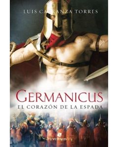 GERMANICUS EL CORAZON DE LA ESPADA