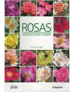 ROSAS VARIEDADES CULTIVO Y CUIDADOS