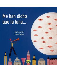 ME HAN DICHO QUE LA LUNA