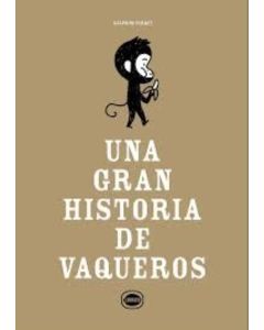 UNA GRAN HISTORIA DE VAQUEROS