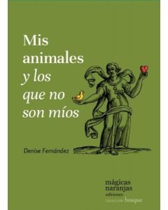 MIS ANIMALES Y LOS QUE NOS SON MIOS