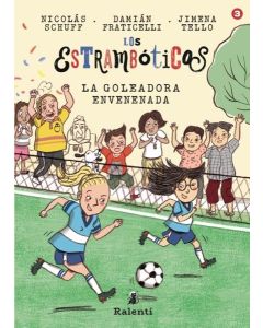 ESTRAMBOTICOS, LOS LA GOLEADORA ENVENENADA