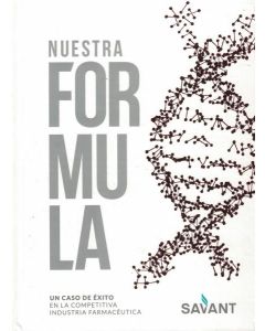 NUESTRA FORMULA UN CASO DE EXITO EN LA COMPETITIVA INDUSTRIA FARMACEUTICA