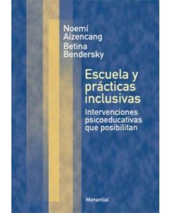 ESCUELA Y PRACTICAS INCLUSIVAS INTERVENCIONES PSICOEDUCATIVAS QUE POSIBILITAN