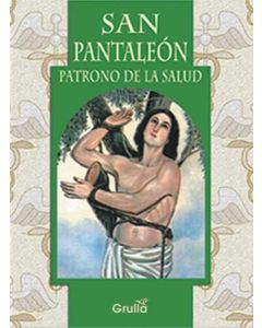 SAN PANTALEON. PATRONO DE LA SALUD