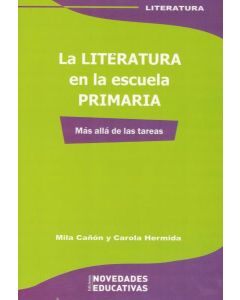 LITERATURA EN LA ESCUELA PRIMARIA, LA