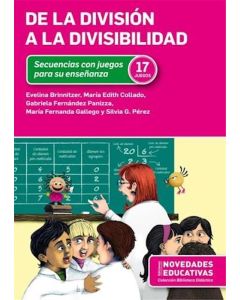 DE LA DIVISION A LA DIVISIBILIDAD SECUENCIAS CON JUEGOS PARA SU ENSEÑANZA