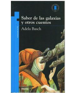 SABER DE LAS GALAXIAS Y OTROS CUENTOS