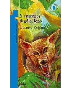 Y ENTONCES LLEGO EL LOBO