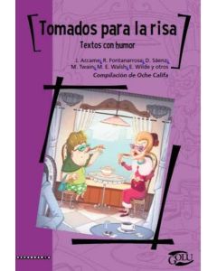 TOMADOS PARA LA RISA. TEXTOS CON HUMOR