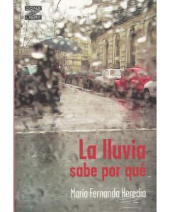 LLUVIA SABE POR QUE, LA