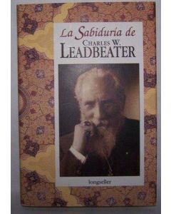 SABIDURIA DE CHARLES W. LEADBEATER, LA