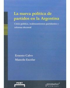 NUEVA POLITICA DE PARTIDOS EN LA ARGENTINA, LA