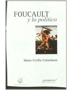 FOUCAULT Y LO POLITICO