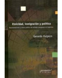 ETNICIDAD INMIGRACION Y POLITICA