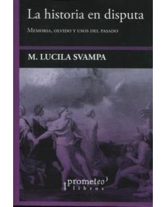 HISTORIA EN DISPUTA, LA