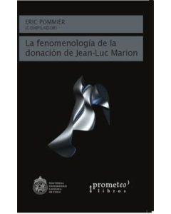 FENOMENOLOGIA DE LA DONACION DE JEAN LUC MARION, LA