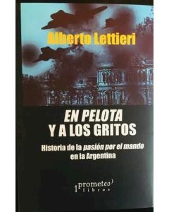 EN PELOTA Y A LOS GRITOS