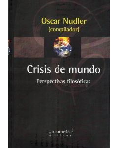 CRISIS DEL MUNDO PERSPECTIVAS FILOSOFICAS