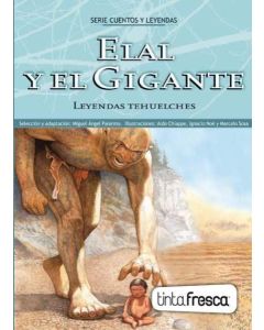 ELAL Y EL GIGANTE. LEYENDAS TEHUELCHES