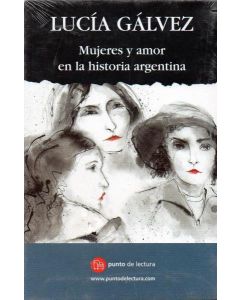 MUJERES Y AMOR EN LA HISTORIA ARGENTINA   BOX  3 TOMOS