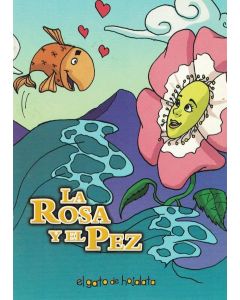 ROSA Y EL PEZ, LA