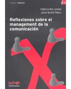 REFLEXIONES SOBRE EL MANAGEMENT DE LA COMUNICACION