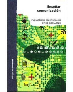 ENSEÑAR COMUNICACION DILEMAS DESAFIOS Y POSIBILIDADES