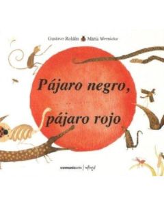 PAJARO NEGRO, PAJARO ROJO. TAPA DURA