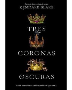 TRES CORONAS OSCURAS