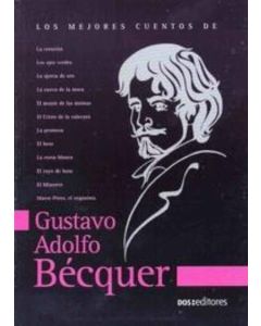 MEJORES CUENTOS DE GUSTAVO ADOLFO BECQUER, LOS