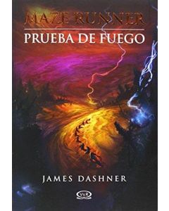 MAZE RUNNER 2. PRUEBA DE FUEGO