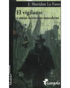 VIGILANTE Y OTRAS HISTORIAS MACABRAS, EL