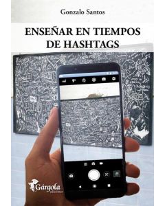 ENSEÑAR EN TIEMPOS DE HASHTAGS