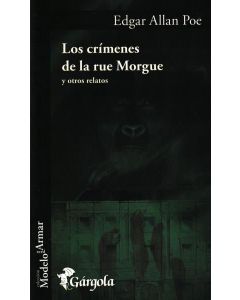 CRIMENES DE LA RUE MORGUE Y OTROS RELATOS, LOS