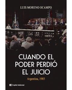 CUANDO EL PODER PERDIO EL JUICIO