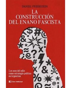 CONSTRUCCION DEL ENANO FASCISTA, LA